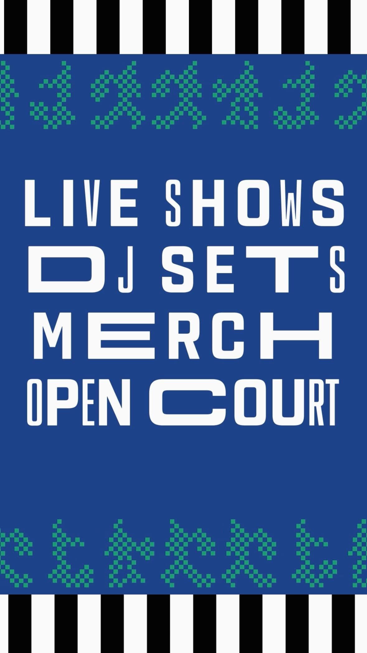 Live shows, DJ sets, merch, and open court are advertised on a blue background with decorative elements.
