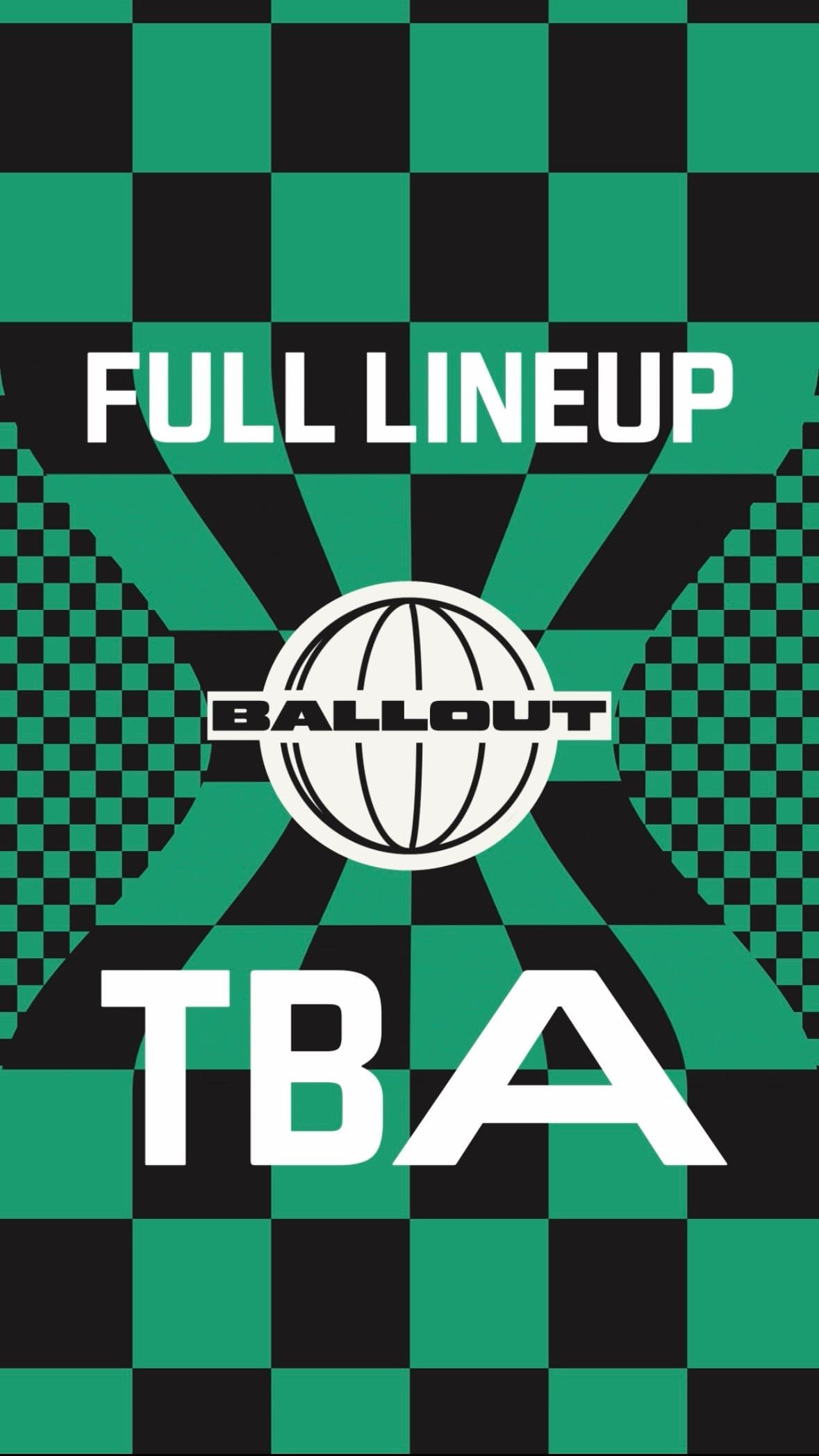 Full lineup TBA logo for Ballout with a green and black checkerboard background.